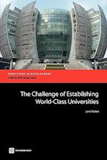 The Challenge of Establishing World Class Universities