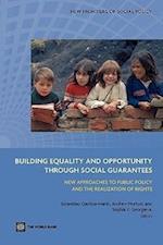 Building Equality and Opportunity through Social Guarantees