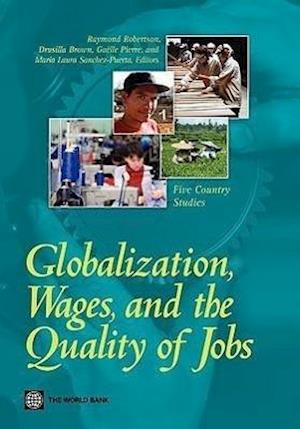 Globalization, Wages, and the Quality of Jobs