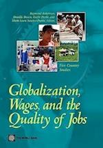 Globalization, Wages, and the Quality of Jobs