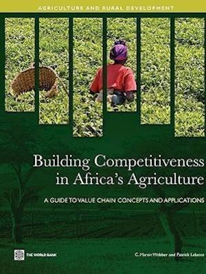 Webber, C:  Building Competitiveness in Africa's Agriculture
