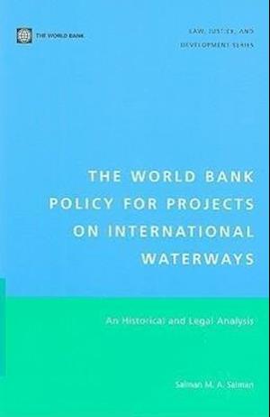 Salman, S:  The World Bank Policy for Projects on Internatio