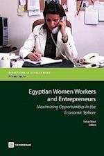 Egyptian Women Workers and Entrepreneurs