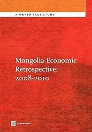 Mongolia Economic Retrospective: 2008-2010