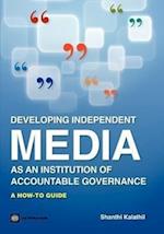 Kalathil, S:  A  Toolkit for Independent Media Development