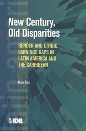 Nopo, H:  New Century, Old Disparities