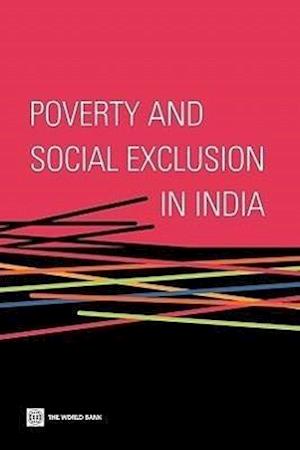 Bank, T:  Poverty and Social Exclusion in India