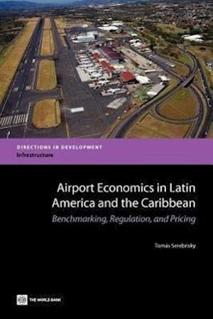 Tom¿Serebrisky:  Airport Economics in Latin America and the