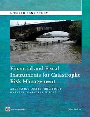 Pollner, J:  Financial and Fiscal Instruments for Catastroph