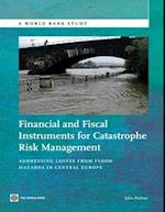 Pollner, J:  Financial and Fiscal Instruments for Catastroph