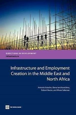 Estache, A:  Infrastructure and Employment Creation in the M
