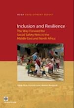 Inclusion and Resilience: The Way Forward for Social Safety Nets in the Middle East and North Africa 