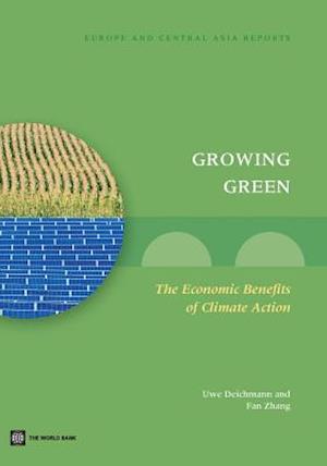 Growing Green: The Economic Benefits of Climate Action
