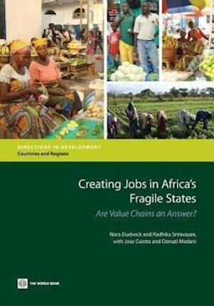 Dudwick, N:  Creating Jobs in Africa's Fragile States