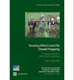 Securing Africa's Land for Shared Prosperity: A Program to Scale Up Reforms and Investments 