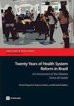 Gragnolati, M:  Twenty Years of Health System Reform in Braz
