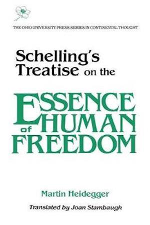 Schelling’s Treatise on the Essence of Human Freedom