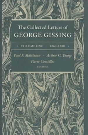 The Collected Letters of George Gissing Volume 1