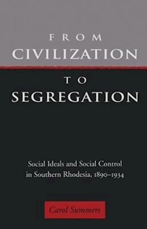 From Civilization to Segregation