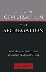 From Civilization to Segregation