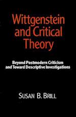 Wittgenstein and Critical Theory