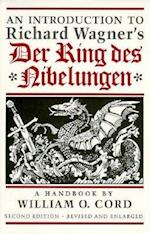 An Introduction to Richard Wagner’s Der Ring des Nibelungen