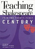 Teaching Shakespeare into the Twenty-First Century
