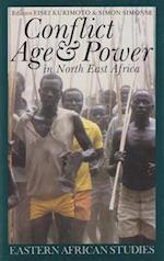 Conflict, Age and Power in North East Africa