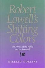 Robert Lowell's Shifting Colors