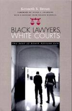 Black Lawyers, White Courts