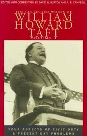 The Collected Works of William Howard Taft, Volume I
