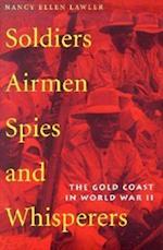 Soldiers, Airmen, Spies, and Whisperers