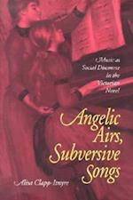 Angelic Airs, Subversive Songs