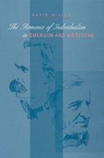 The Romance of Individualism in Emerson and Nietzsche