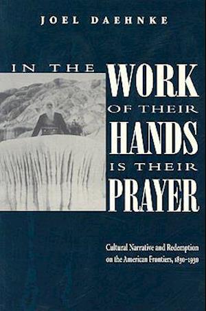 In the Work of Their Hands Is Their Prayer
