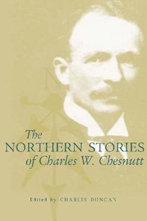 The Northern Stories of Charles W. Chesnutt