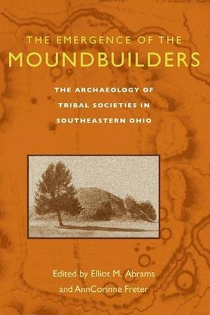 The Emergence of the Moundbuilders