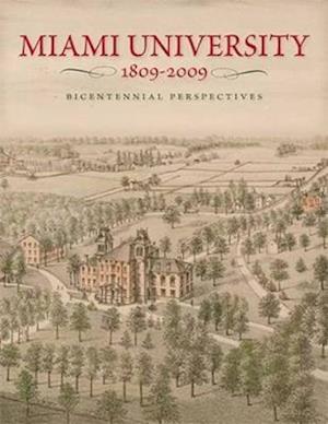 Miami University, 1809-2009