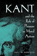 Kant and the Role of Pleasure in Moral Action