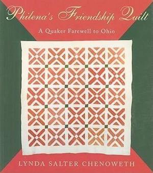 Philena’s Friendship Quilt