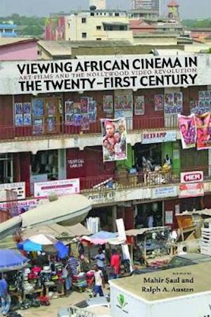 Viewing African Cinema in the Twenty-first Century