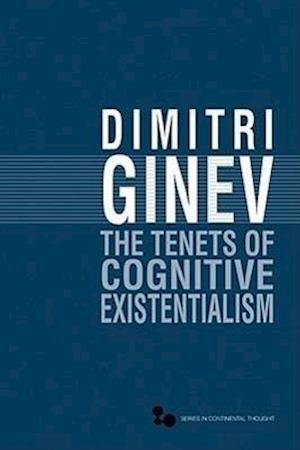 The Tenets of Cognitive Existentialism