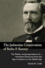 The Jacksonian Conservatism of Rufus P. Ranney