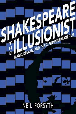 Shakespeare the Illusionist