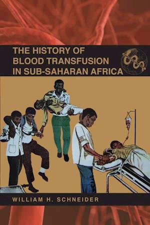 The History of Blood Transfusion in Sub-Saharan Africa