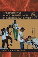 The History of Blood Transfusion in Sub-Saharan Africa