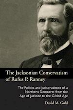 Jacksonian Conservatism of Rufus P. Ranney