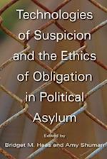 Technologies of Suspicion and the Ethics of Obligation in Political Asylum