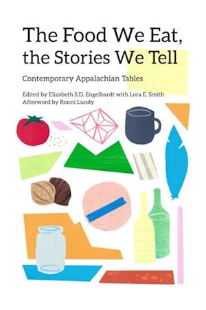 The Food We Eat, the Stories We Tell