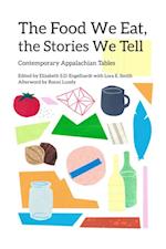 The Food We Eat, the Stories We Tell